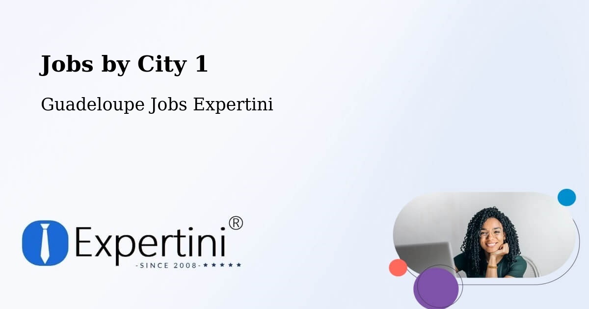 City Jobs in Guadeloupe - Expertini