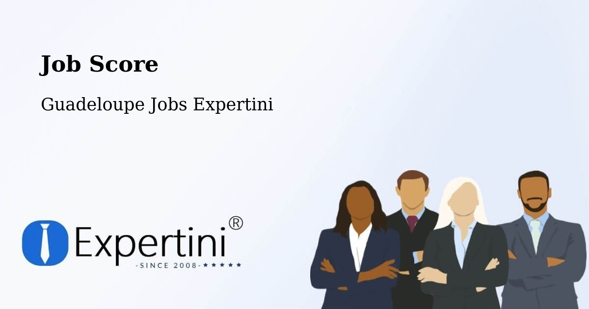 Job Score & Job Description Score Tool – Castéra - Guadeloupe Jobs Expertini