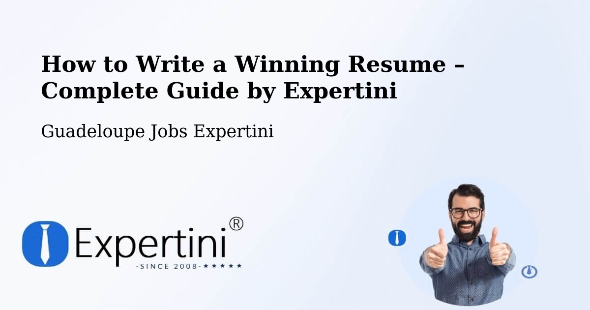 Resume Writing Guide for Job Seekers – Castéra - Castéra, Guadeloupe Jobs Expertini